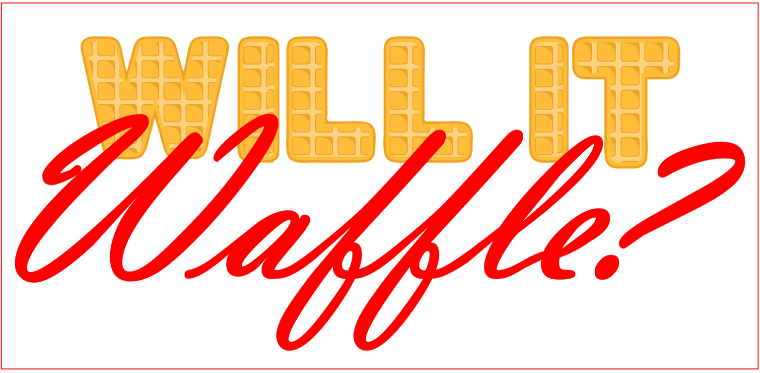 Will It Waffle